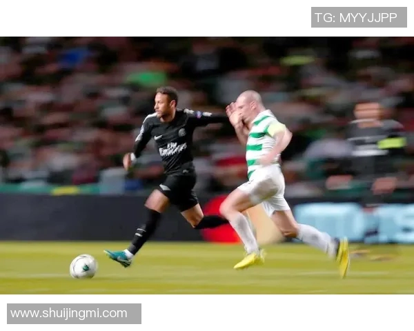 内马尔领衔巴黎圣日耳曼对决伊斯坦布尔球队的精彩较量